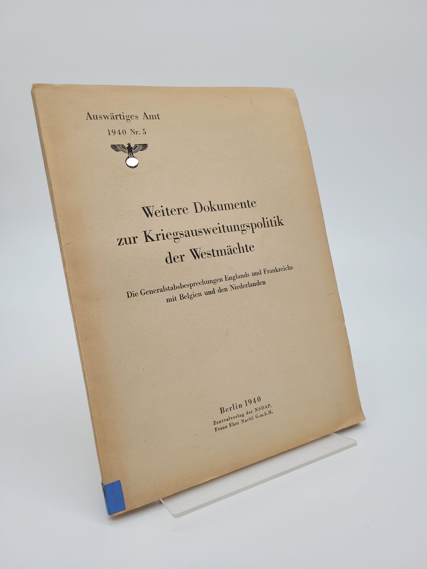 Weitere Dokumente zur Kriegsausweitungspolitik der Westmächte 1940 Nr. 5