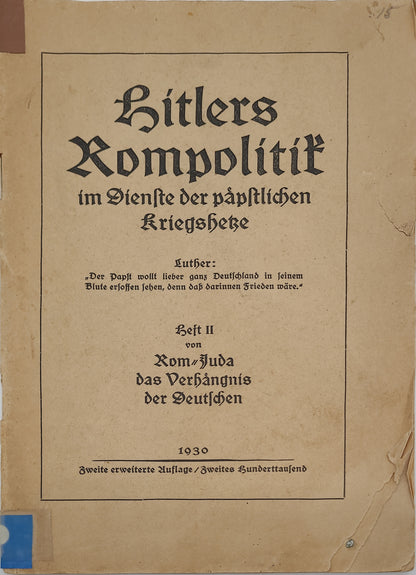 Hitlers Rompolitik im Dienste der päpstlichen Kriegshetze