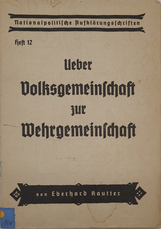 Über Volksgemeinschaft zur Wehrgemeinschaft