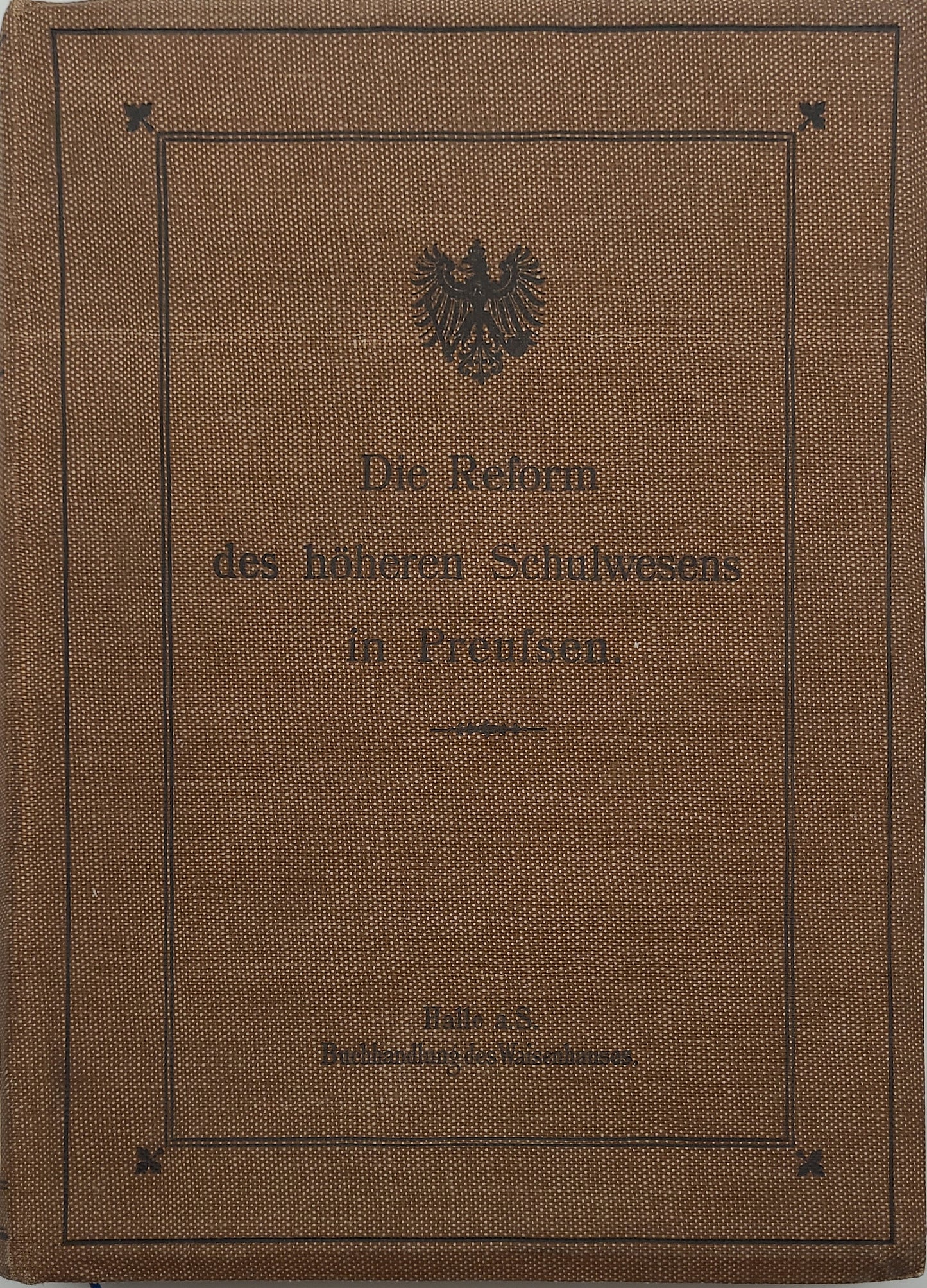 Die Reform des höheren Schulwesens in Preußen