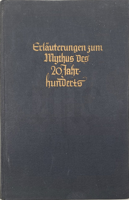 Erläuterungen zum ,,Mythus des 20. Jahrhunderts"