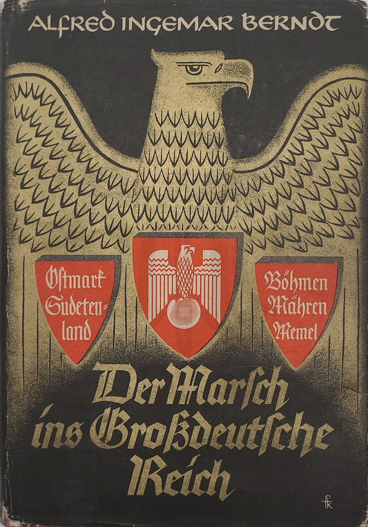 Der Marsch ins Großdeutsche Reich (Orig. Schutzumschlag)