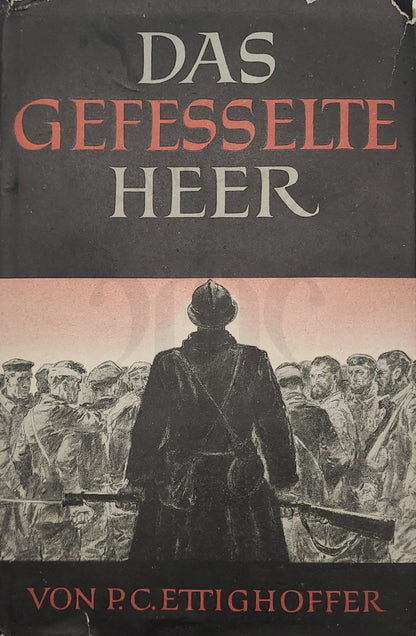 Das gefesselte Heer (Orig. Schutzumschlag)